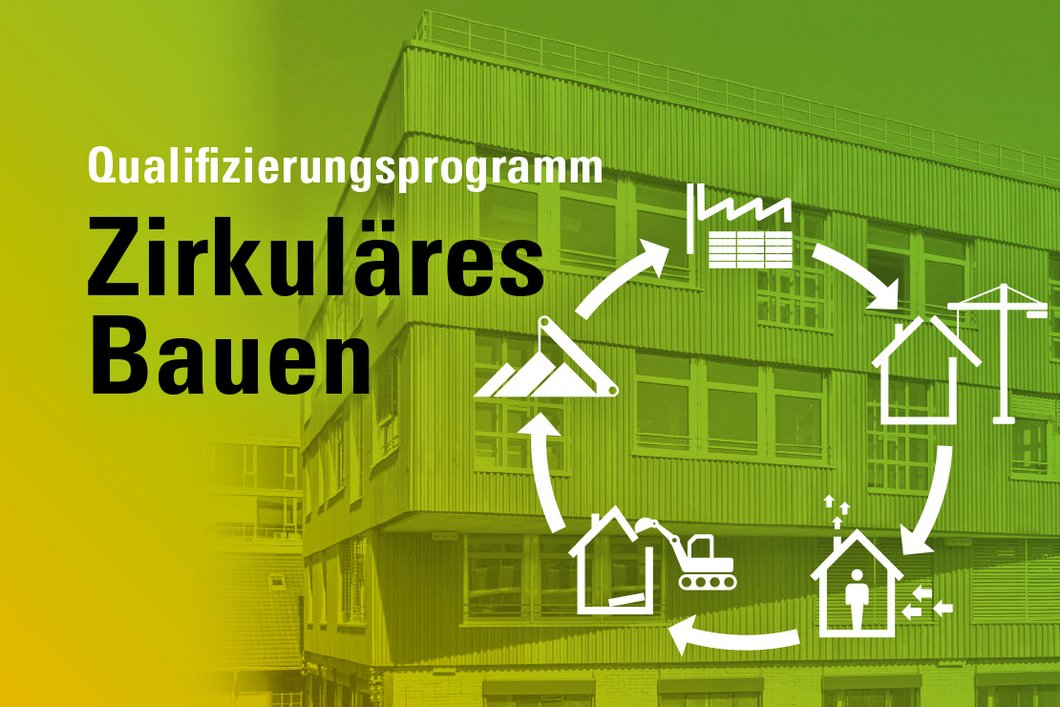 Modulare Fortbildung - Zirkuläres Bauen